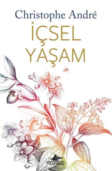 Christophe AndreKişisel Gelişim Kitaplarıİçsel Yaşam