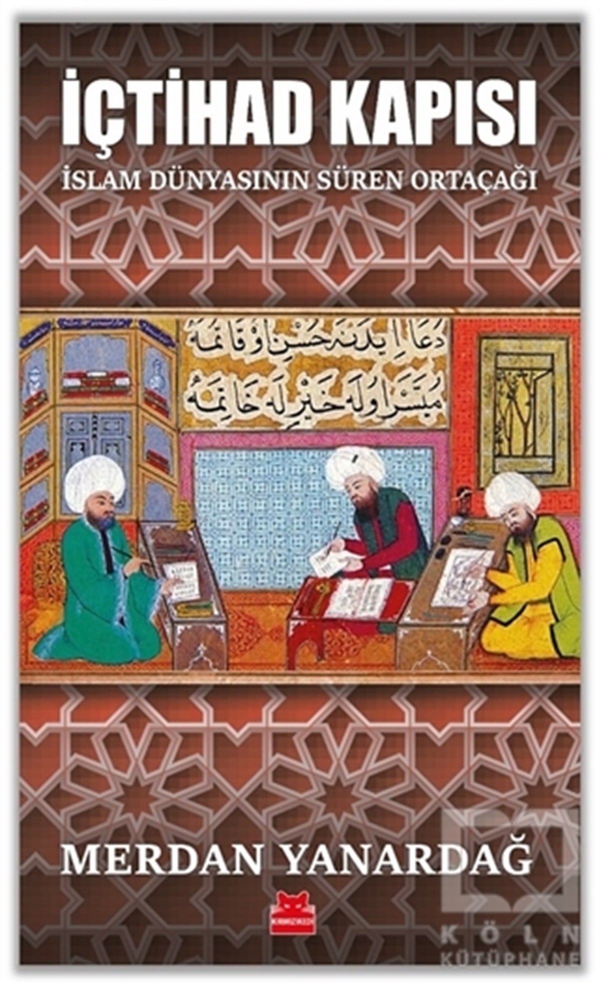 Merdan YanardağAraştırma - İncelemeİçtihad Kapısı