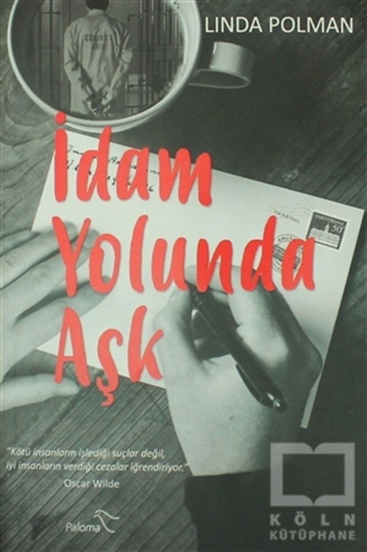 Linda PolmanKadın - Erkek İlişkileriİdam Yolunda Aşk