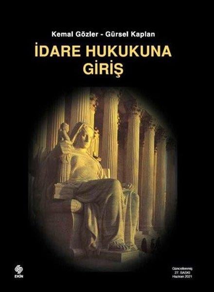 Gürsel KaplanHukuk Üzerine Kitaplarİdare Hukukuna Giriş