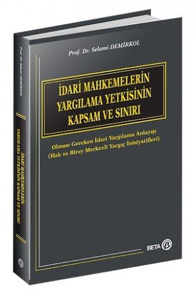 KolektifHukuk Üzerine Kitaplarİdari Mahkemelerin Yargılama Yetkisinin Kapsam ve Sınırı