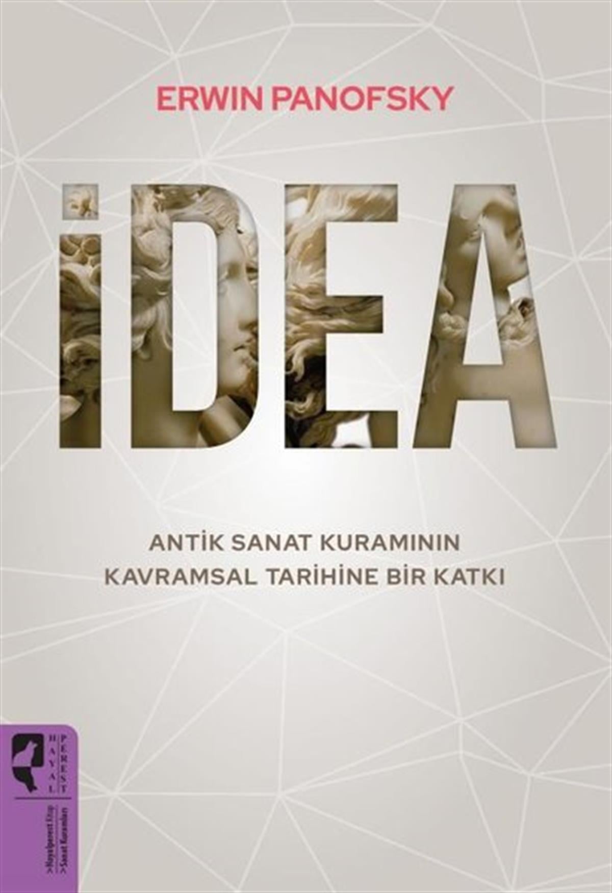 Erwin PanofskySanat Kuramı Kitaplarıİdea: Antik Sanat Kuramının Kavramsal Tarihine Bir Katkı