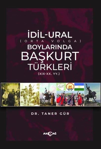 Taner GürDil Bilimi - Etimolojiİdil - Ural Boylarında Başkurt Türkleri (19 - 20. Yüzyıl)