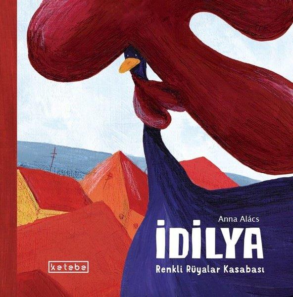 Erhan PaşazadeEgitim Etkinlik Kitaplariİdilya - Renkli Rüyalar Kasabası