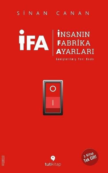 Sinan CananBeliebte WissenschaftsbücherİFA: İnsanın Fabrika Ayarları - 3 Kitap Birarada Tek Cilt
