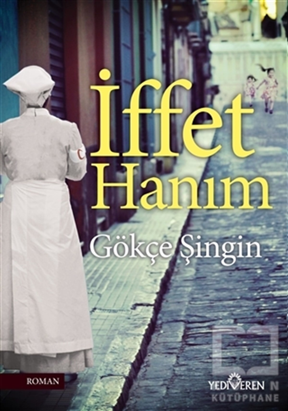 Gökçe ŞinginTürkische Romaneİffet Hanım