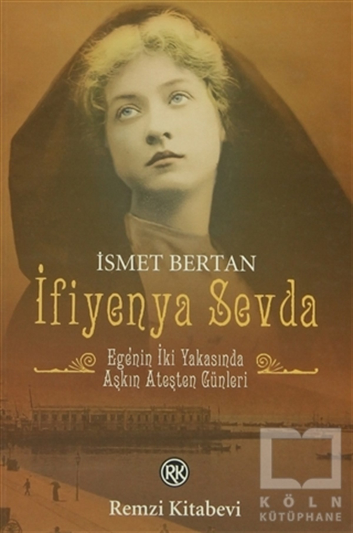 İsmet BertanTürk Edebiyatıİfiyenya Sevda
