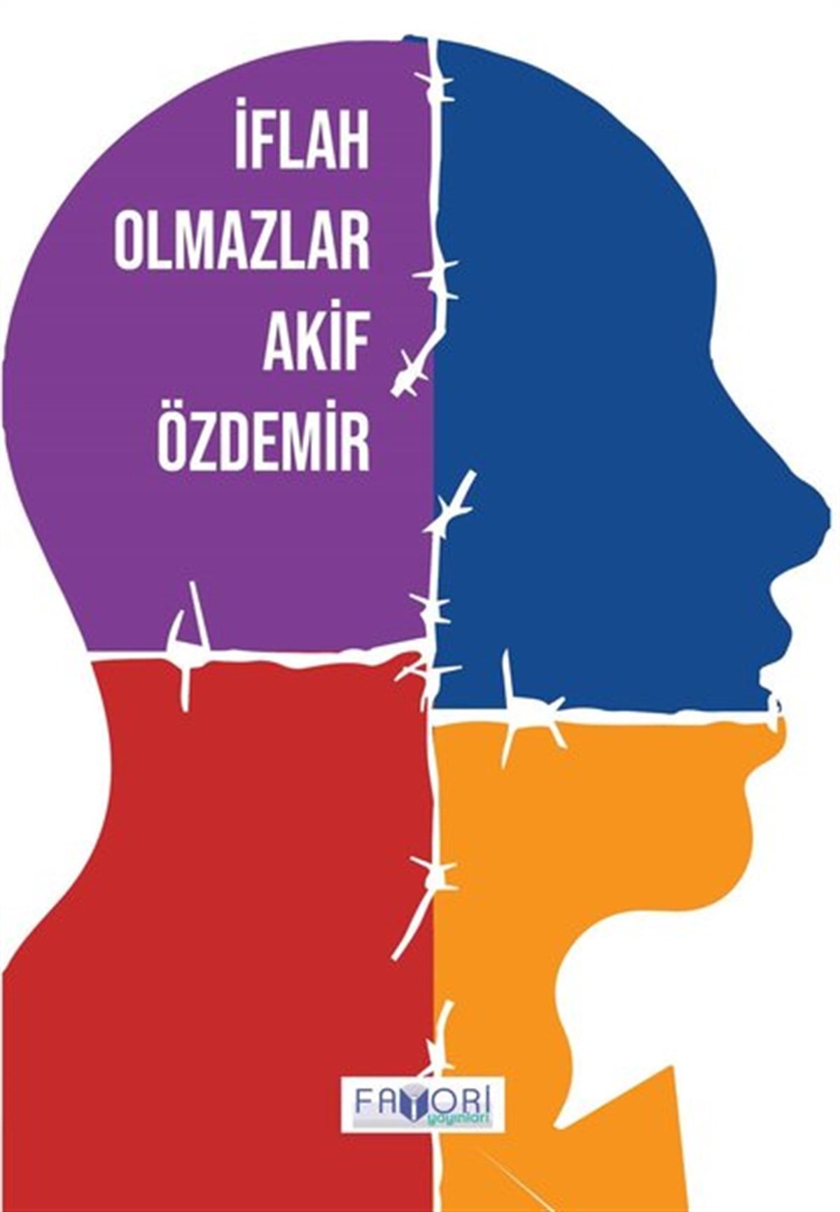 Akif ÖzdemirTürkiye Romanİflah Olmazlar