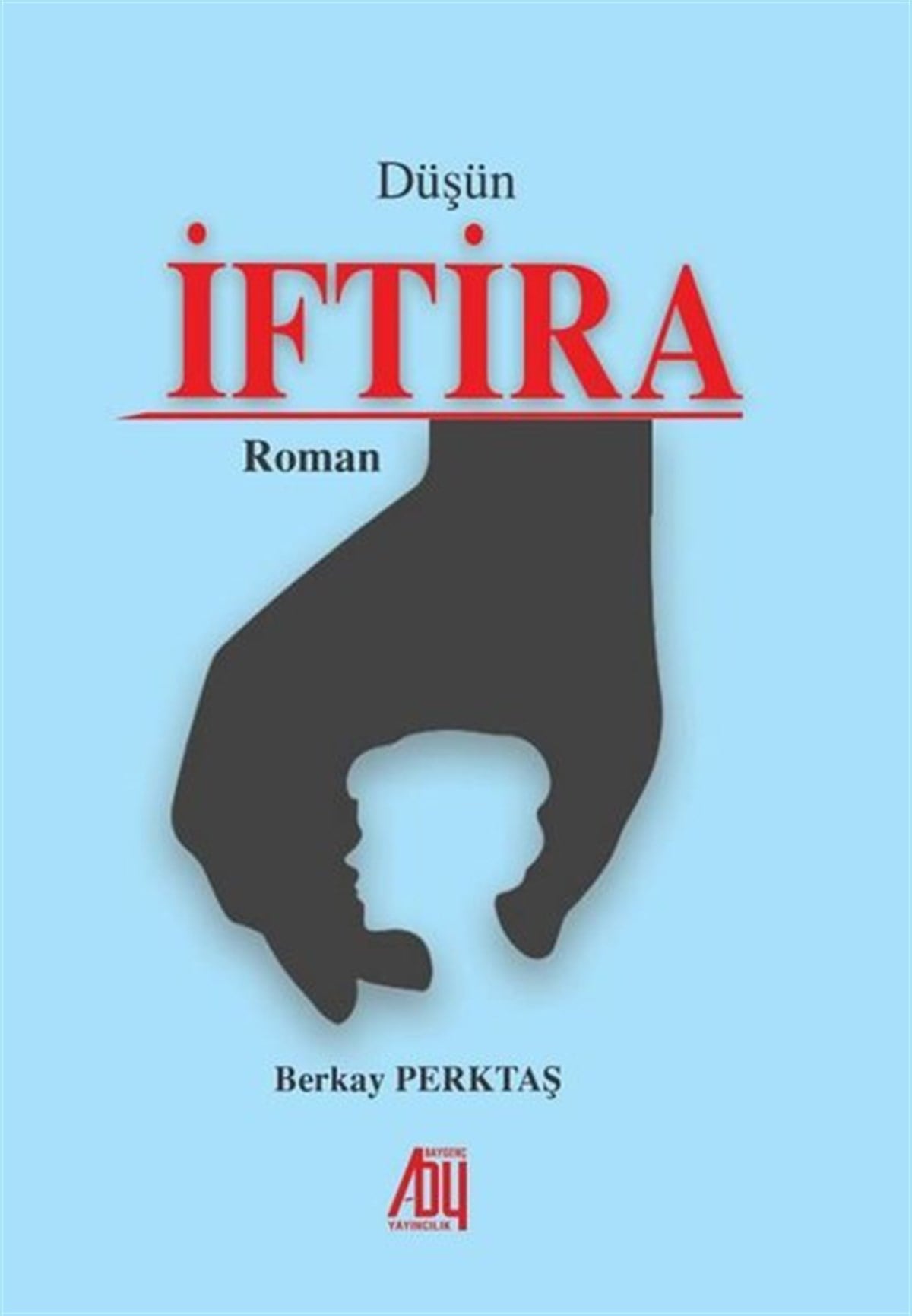 Berkay PektaşTürkiye Romanİftira-Düşün