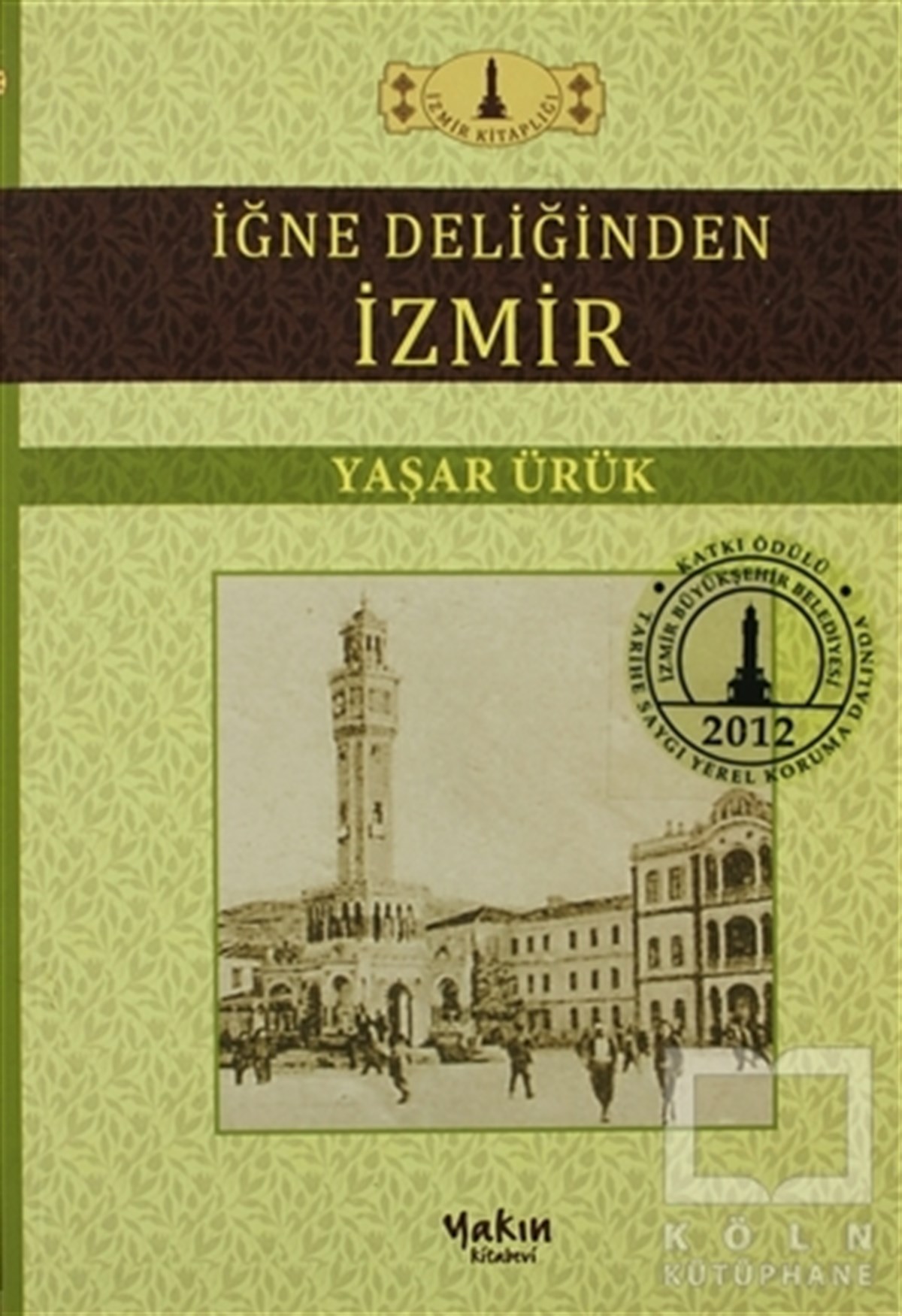 İğne Deliğinden İzmir