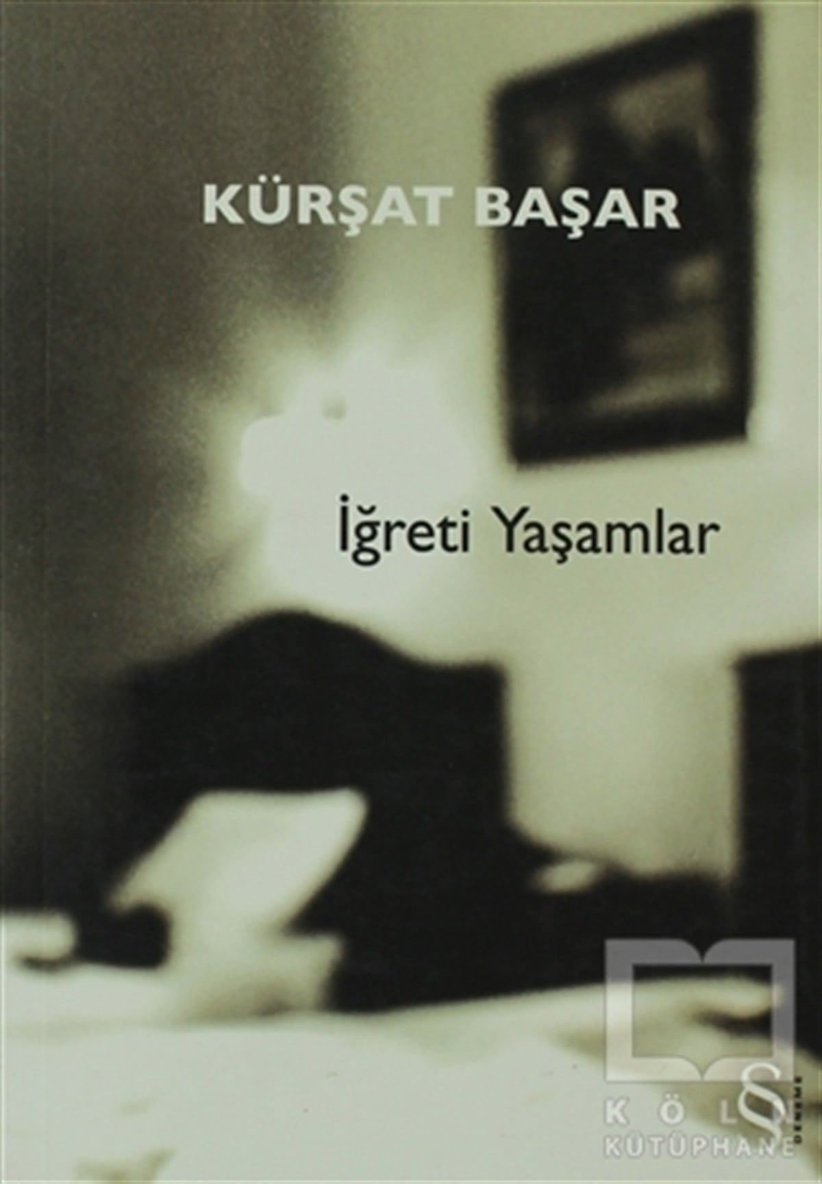 İğreti Yaşamlar