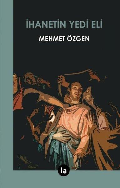 Mehmet ÖzgenTürk Romaniİhanetin Yedi Eli