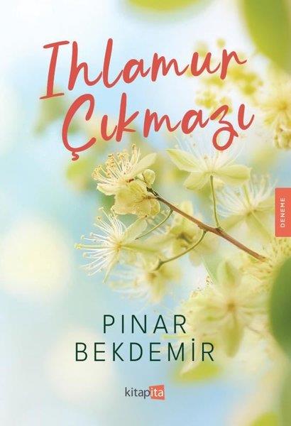 Pınar BekdemirDeneme KitaplarıIhlamur Çıkmazı