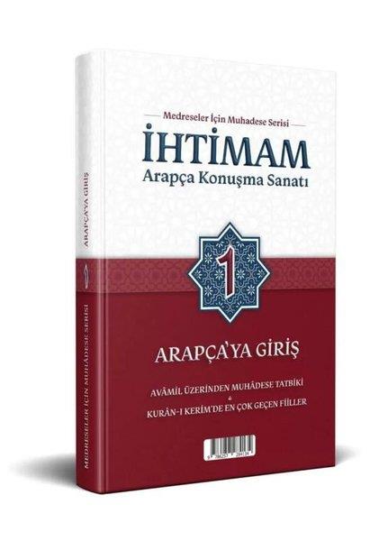 Mustafa ÜlkerTürkische Wissenschaftsbücherİhtimam Arapça Konuşma Sanatı 1 - Arapça'ya Giriş - Medreseler İçin Muhadese Serisi