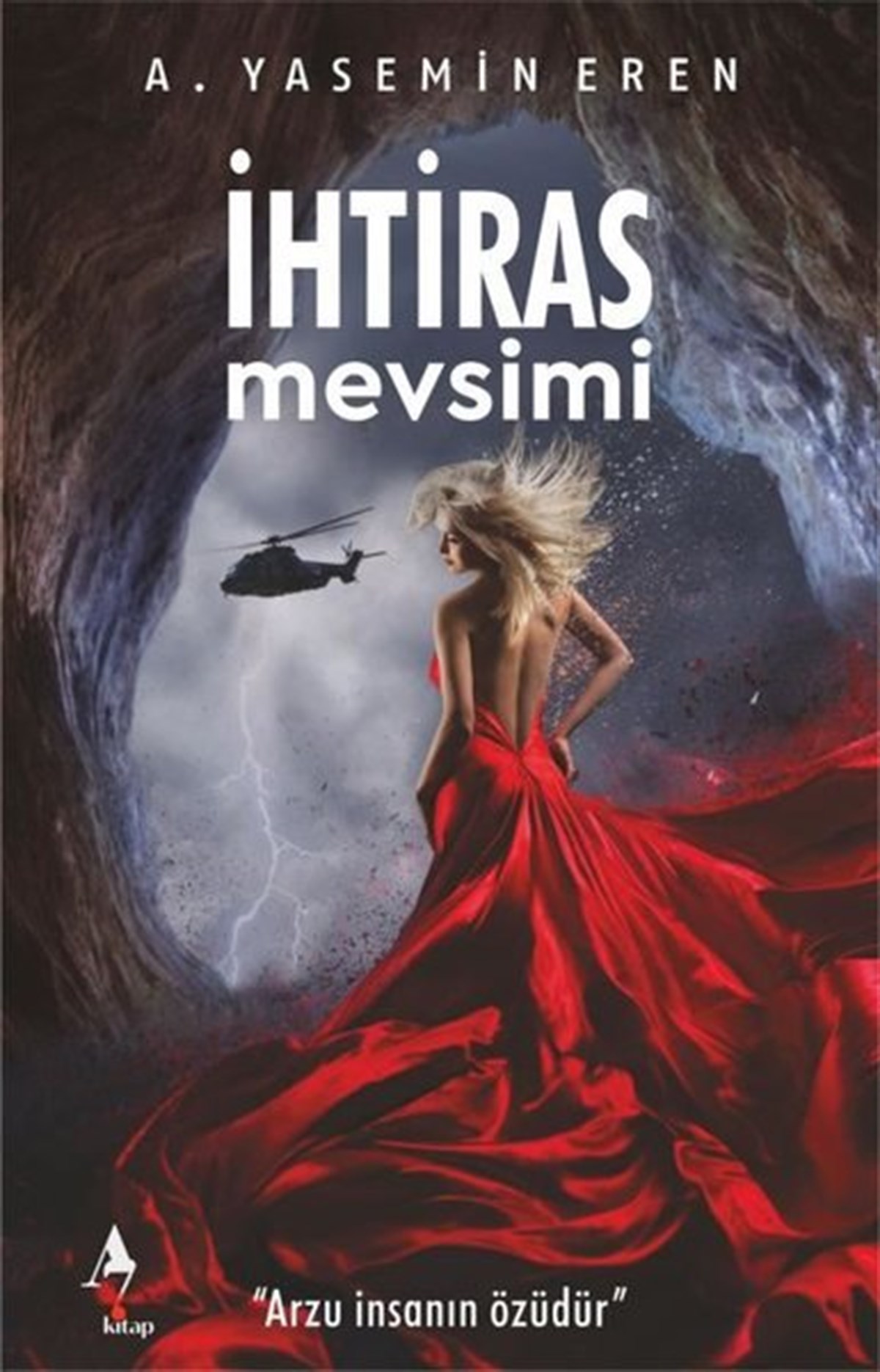 A. Yasemin ErenTürkiye Romanİhtiras Mevsimi
