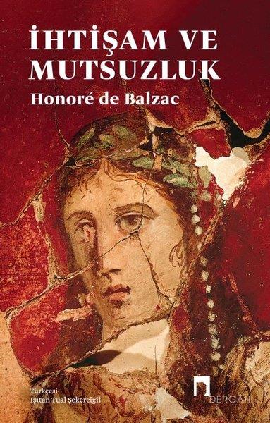 Honore de BalzacDünya Klasikleriİhtişam ve Mutsuzluk