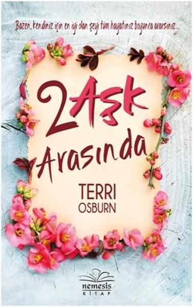 Hasret Parlak TorunAşk Kitapları & Aşk Romanlarıİki Aşk Arasında
