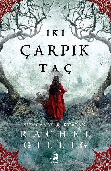 Rachel GilligFantastik Kitaplar & Fantastik Romanlarİki Çarpık Taç