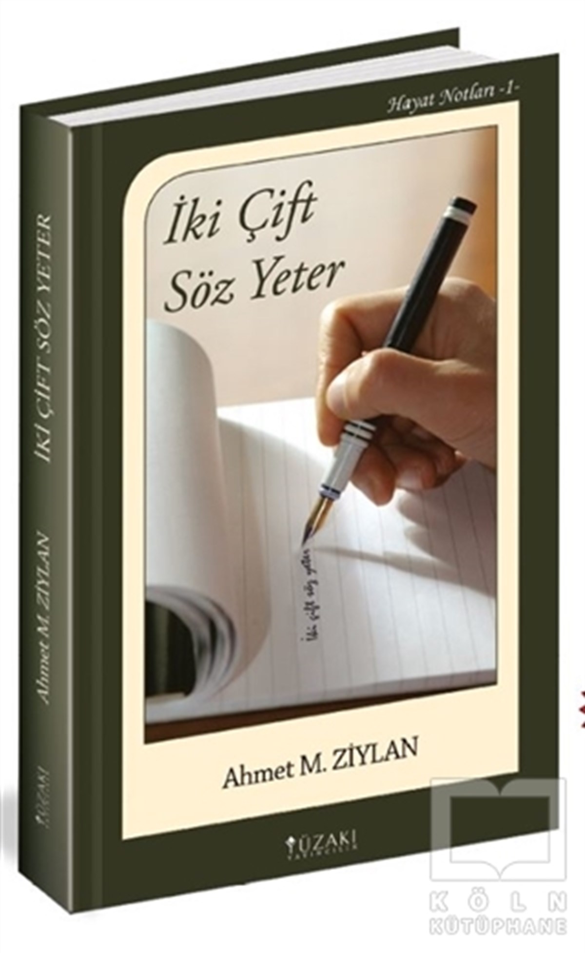 Ahmet M. ZiylanDeneme Kitaplarıİki Çift Söz Yeter