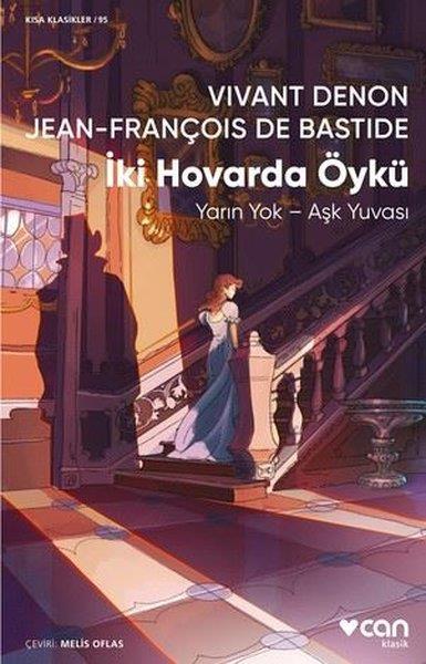 Jean François De BastideDünya Klasikleriİki Hovarda Öykü - Kısa Klasikler 95