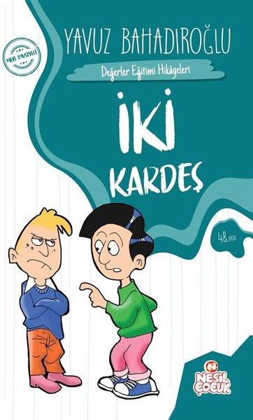 Yavuz BahadıroğluÇocuk Hikaye Kitaplarıİki Kardeş