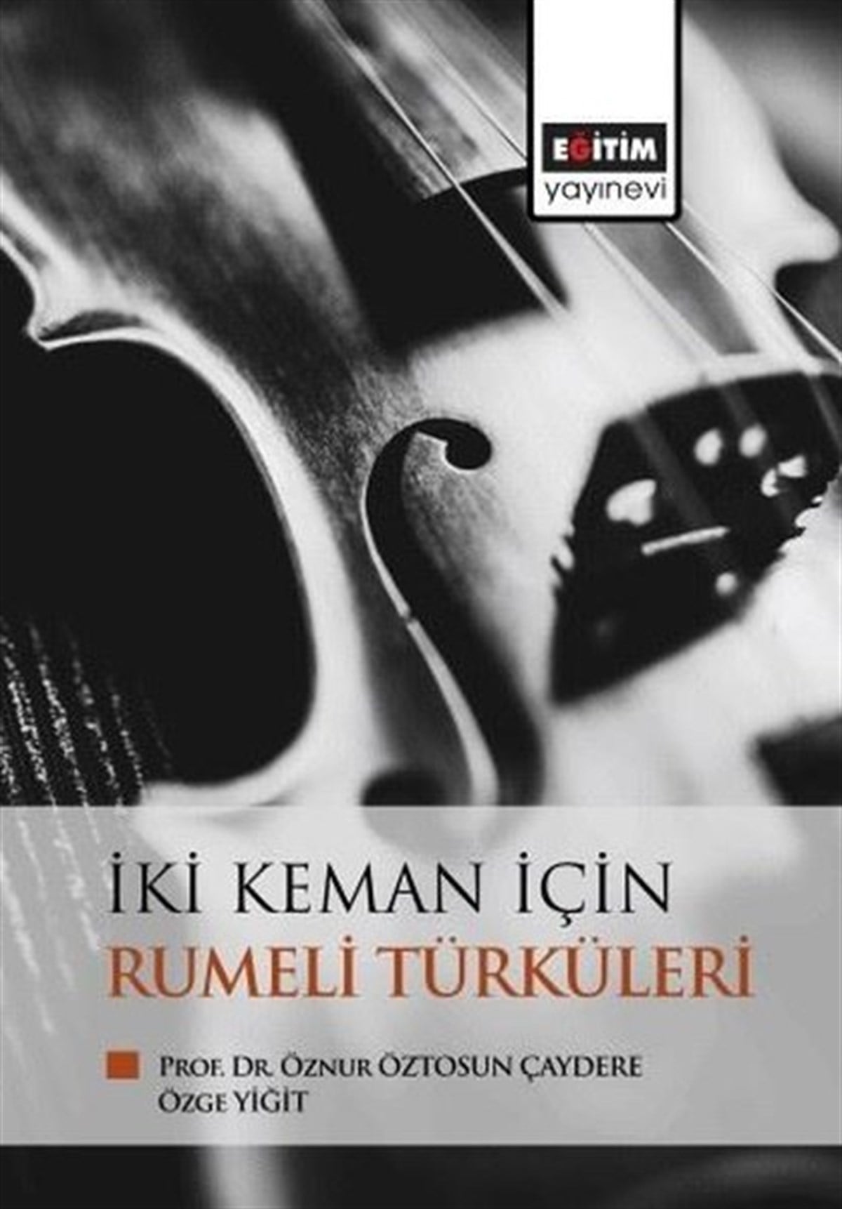 Özge YiğitMüzik Kitaplarıİki Keman İçin Rumeli Türküleri