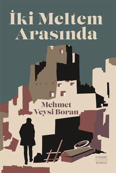 Mehmet Veysi BoranTürk Romaniİki Meltem Arasında