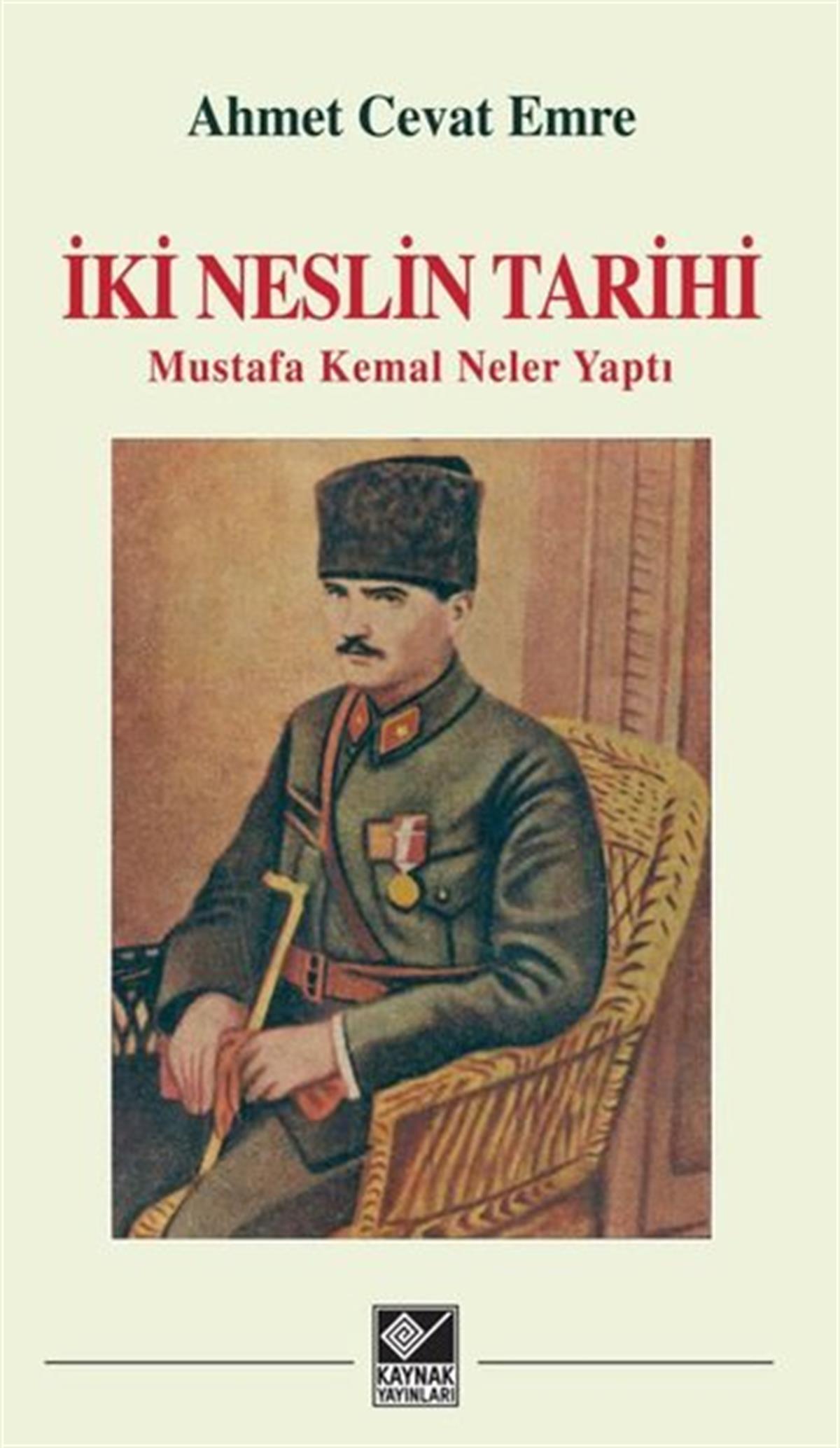 Köln KütüphaneMustafa Kemal Atatürk Kitaplarıİki Neslin Tarihi - Mustafa Kemal Neler Yaptı