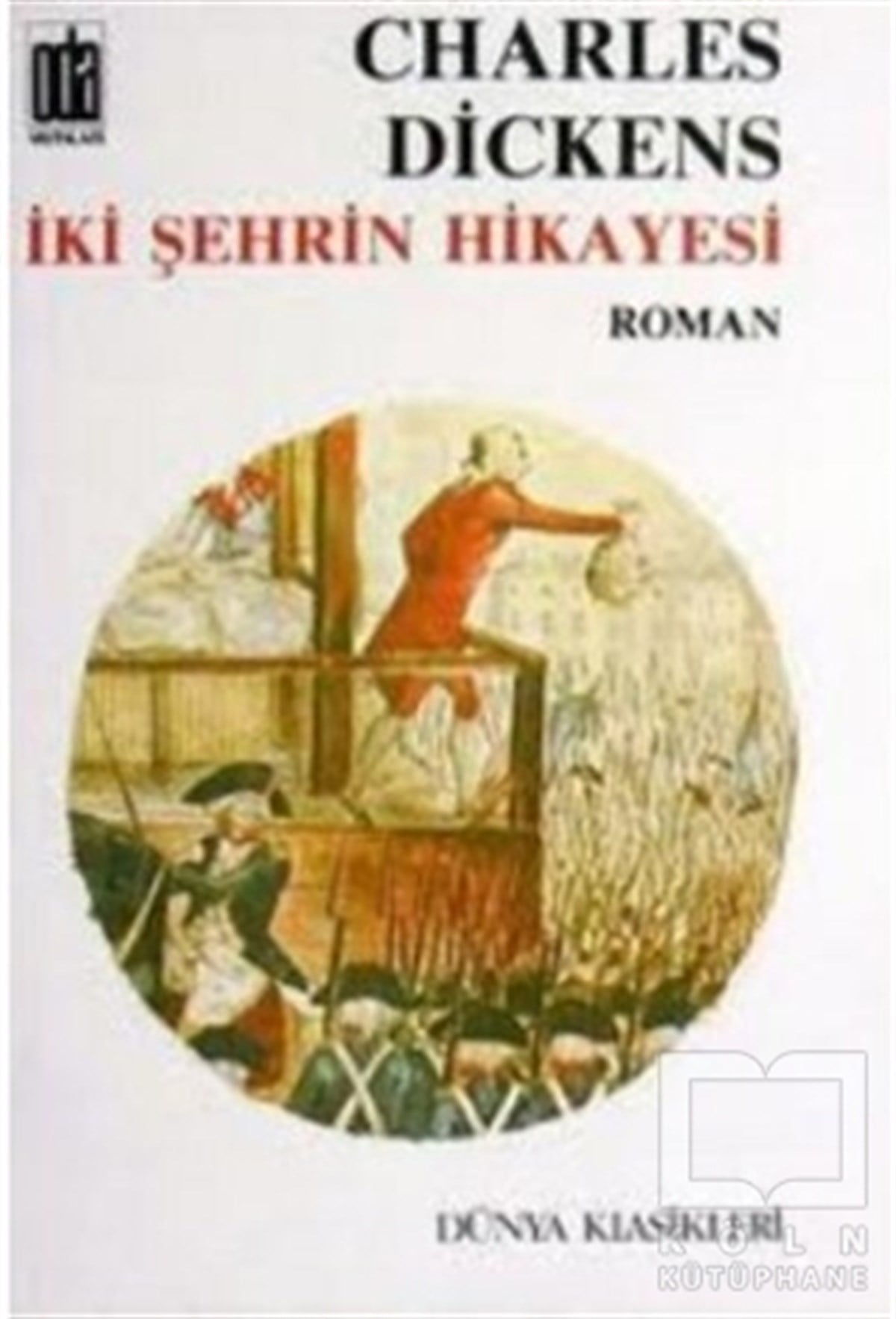 Charles Dickensİngiliz Edebiyatıİki Şehrin Hikayesi