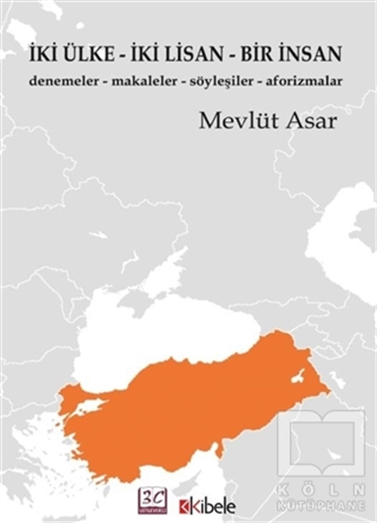 Mevlüt AsarDenemeİki Ülke İki Lisan Bir İnsan