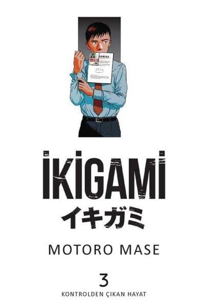 Motoro MaseComicsİkigami Cilt 3 - Kontrolden Çıkan Hayat