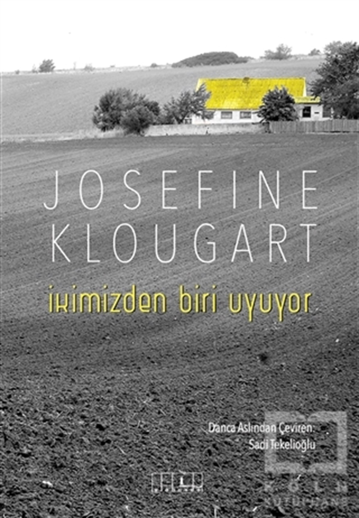 Josefine KlougartRomanİkimizden Biri Uyuyor
