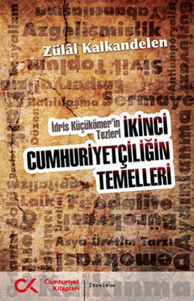 Zülal KalkandelenTürkische Politik & Politikbücherİkinci Cumhuriyetçiliğin Temelleri