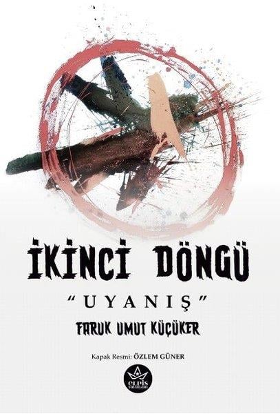 Faruk Umut KüçükerFantastik Kitaplar & Fantastik Romanlarİkinci Döngü: Uyanış