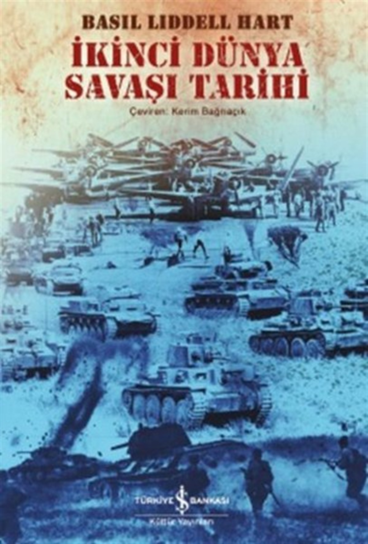 Basil Liddel HartDünya Tarihiİkinci Dünya Savaşı Tarihi