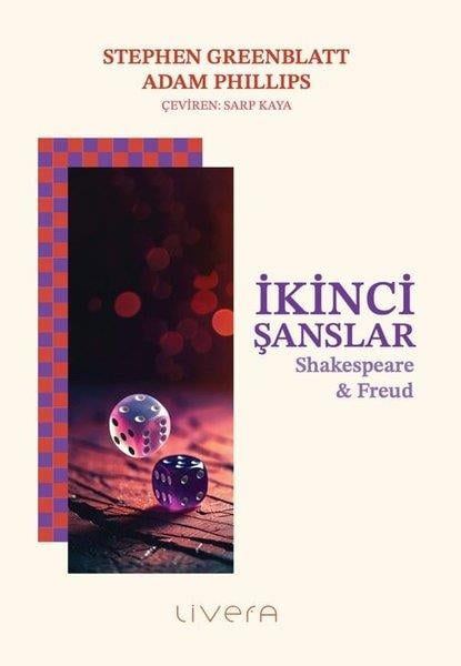 Stephen GreenblattPsikoloji Kitaplarıİkinci Şanslar - Shakespeare & Freud