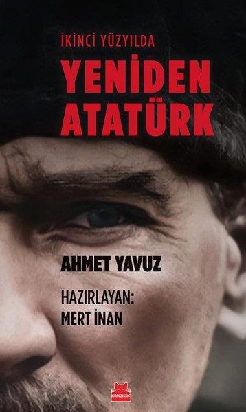 Mert İnanMustafa Kemal Atatürk Kitaplarıİkinci Yüzyılda Yeniden Atatürk