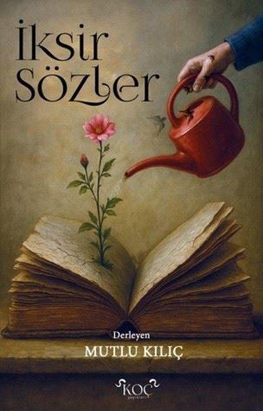 KolektifDeneme Kitaplarıİksir Sözler