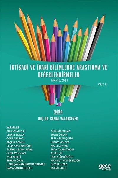 KolektifIktisat - Ekonomiİktisadi ve İdari Bilimlerde Araştırma ve Değerlendirmeler Mayıs 2021 Cilt 2