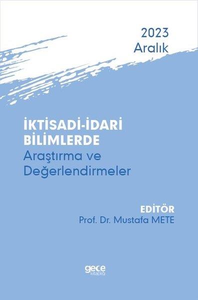 KolektifDigerİktisadi ve İdari Bilimlerde Araştırma ve Değerlendirmeler - Aralık 2023