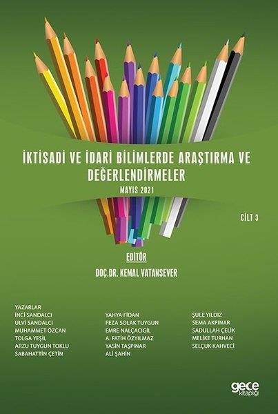 KolektifIktisat - Ekonomiİktisadi ve İdari Bilimlerde Araştırma ve Değerlendirmeler Mayıs 2021 Cilt 3