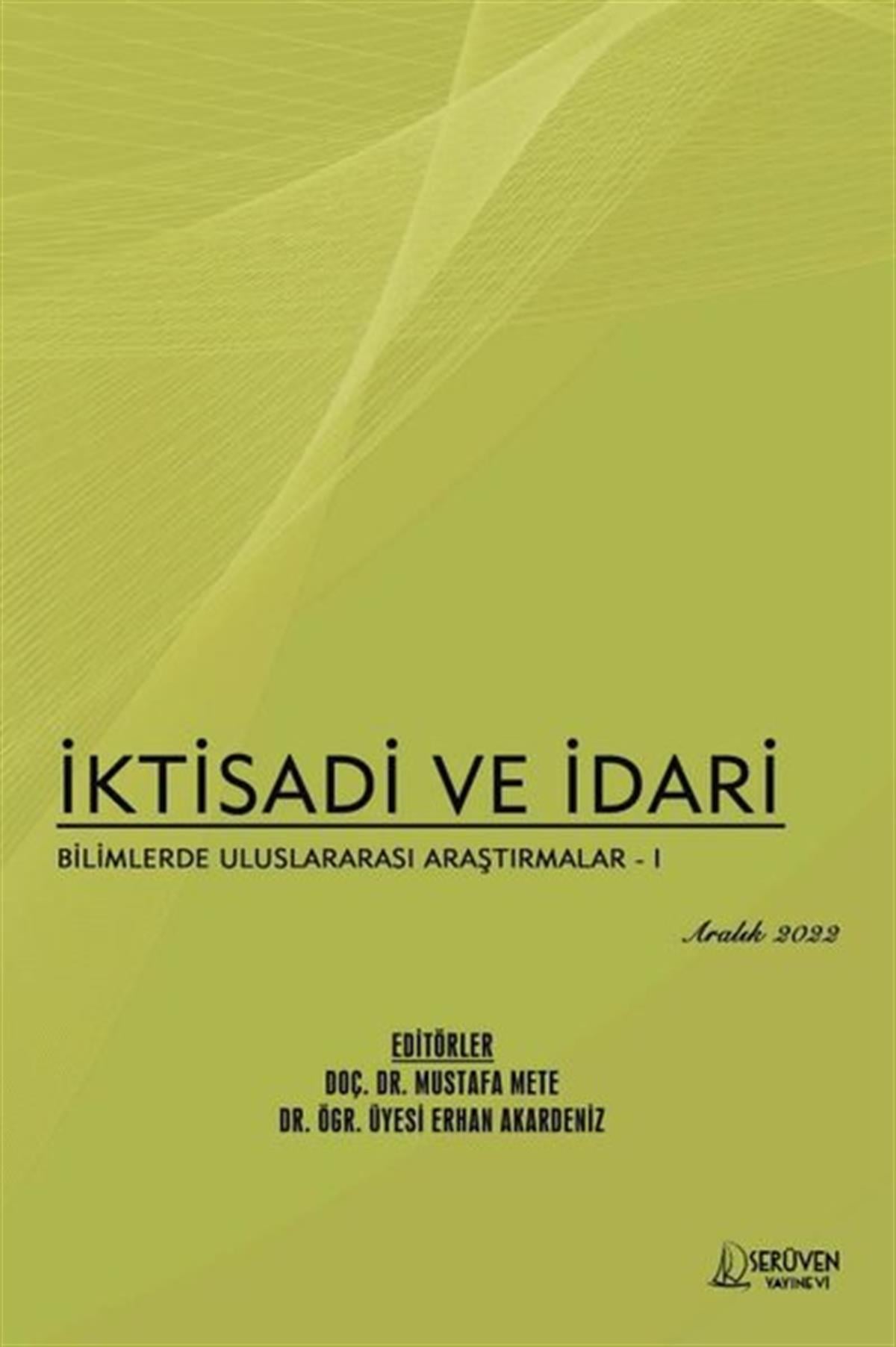 KolektifIktisat - Ekonomiİktisadi ve İdari Bilimlerde Uluslararası Araştırmalar 1 - Aralık 2022