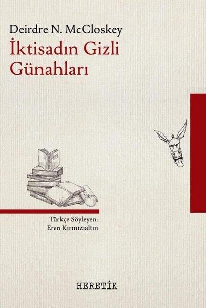 Deirdre N. McCloskeyEkonomi Kitaplarıİktisadın Gizli Günahları