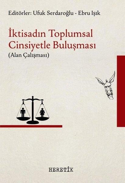 KolektifSosyoloji Kitaplarıİktisadın Toplumsal Cinsiyetle Buluşması - Alan Çalışması
