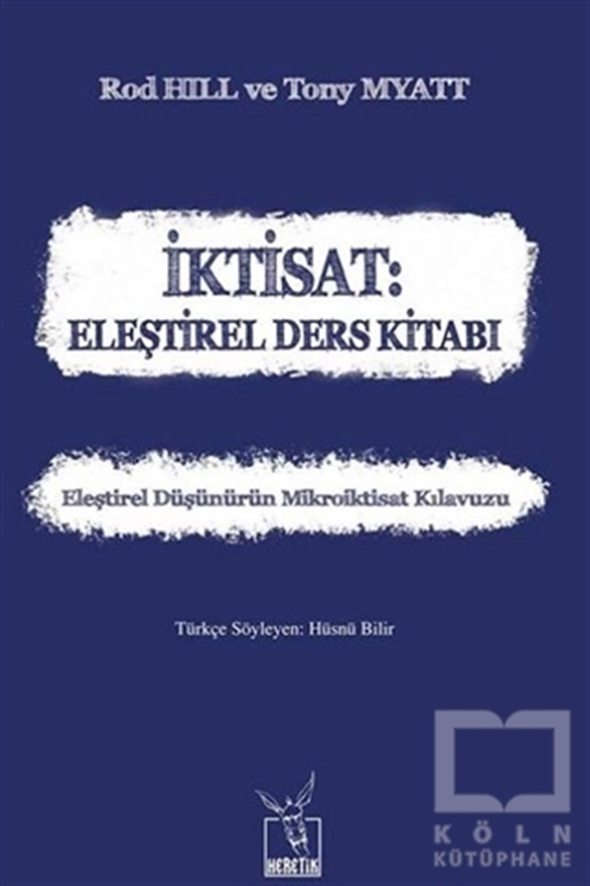 Rod HillDiğerİktisat: Eleştirel Ders Kitabı