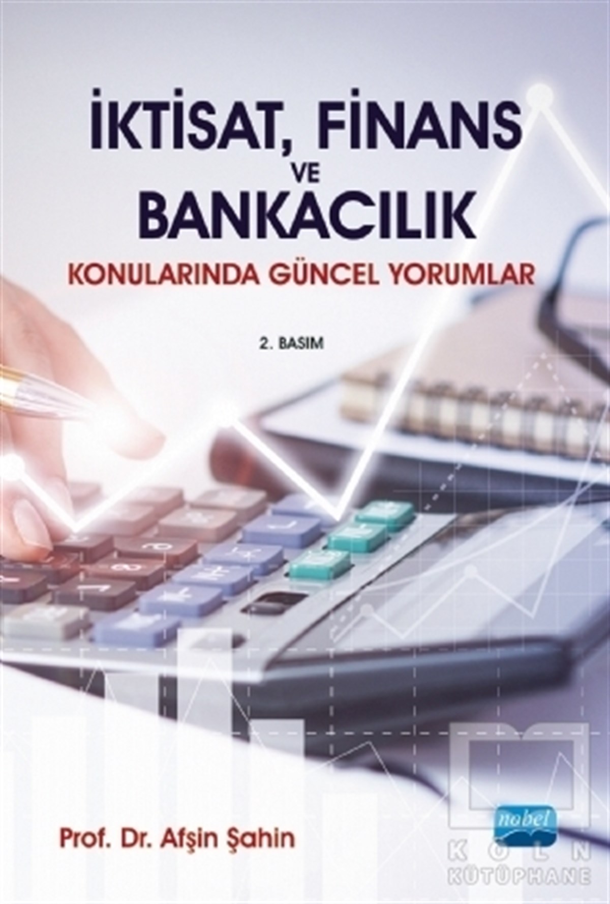 Afşin Şahinİşletme, Muhasebe, Maliye Kitaplarıİktisat, Finans ve Bankacılık