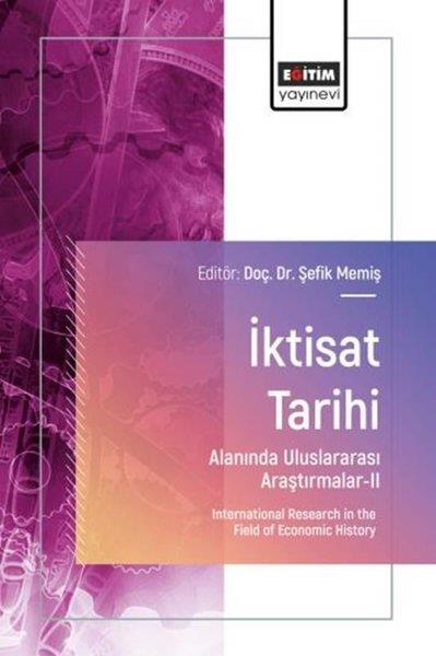 KolektifEğitimİktisat Tarihi Alanında Uluslararası Araştırmalar 2