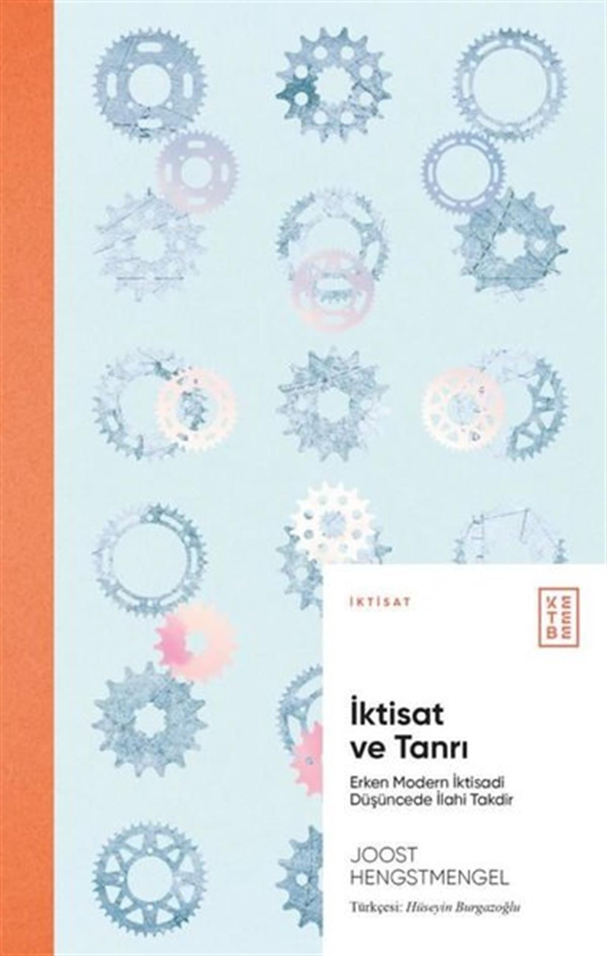 Joost HengstmengelEkonomi Kitaplarıİktisat ve Tanrı - Erken Modern İktisadi Düşüncede İlahi Takdir
