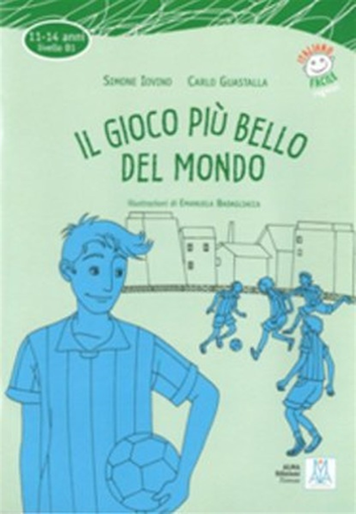 Sabrina GalassoEğitimIl Gioco piu' Bello del Mondo + CD (İtalyanca Okuma Kitabı Orta Seviye (11-14 Yaş) B1