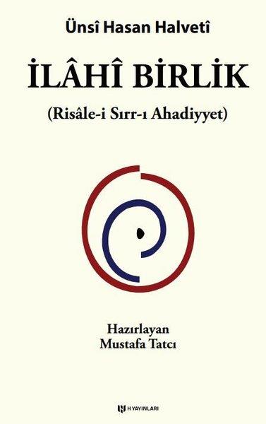 Ünsi Hasan HalvetiTasavvuf Kitaplarıİlahi Birlik (Risale-i Sırr-ı Ahadiyyet)